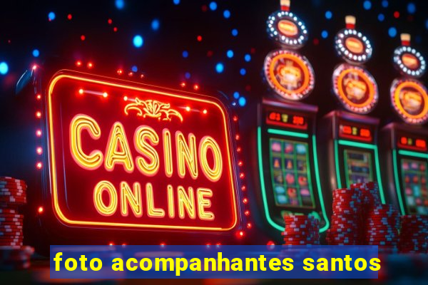 foto acompanhantes santos